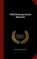 Field Work and Social Research - Primary Source Edition B0BPQ5F6FV Book Cover