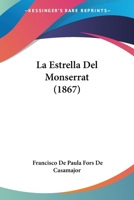 La Estrella Del Monserrat (1867) 1274101026 Book Cover