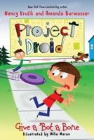 Give a 'Bot a Bone 1510726551 Book Cover