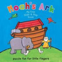 My First Slide and Play: Noah's Ark 1860242480 Book Cover