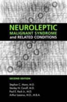 Neuroleptic Malignant Syndrome and Related Conditions 1585620114 Book Cover