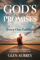 God's Promises * Every One Fulfilled: He Is Faithful * You Can Count on It! 1735018996 Book Cover