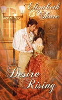 Desire Rising 1509207074 Book Cover