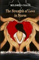 The Strength of Love in Storm 1977518117 Book Cover