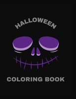 Halloween Coloring Book: Coloring Toy Gifts for Toddlers, Kids, Children or Adult Relaxtion Cute Easy and Relaxing Large Print Birthday Gifts 1702446743 Book Cover