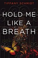Hold Me Like a Breath 080273782X Book Cover