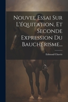 Nouvel Essai Sur L'�quitation, Et Seconde Expression Du Bauch�risme... 0341110051 Book Cover