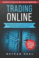 TRADING ONLINE: La Guida per principianti che consente di partire da zero BONUS: All'interno il glossario dalla A-Z con i termini tecnici utilizzati + FAQ domande frequenti B0923XT89S Book Cover