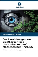 Die Auswirkungen von Sichtbarkeit und Unsichtbarkeit auf Menschen mit HIV/AIDS (German Edition) 6208187427 Book Cover