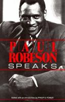 Paul Robeson Speaks: Writings, Speeches, and Interviews, a Centennial Celebration 0806508159 Book Cover