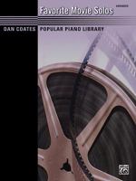 Favorite Movie Solos (Dan Coates Popular Piano Library Series) 0739074113 Book Cover