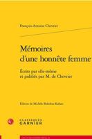 Memoires d'Une Honnete Femme: Ecrits Par Elle-Meme Et Publies Par M. de Chevrier 2406136914 Book Cover