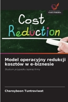 Model operacyjny redukcji kosztów w e-biznesie (Polish Edition) 6208551064 Book Cover