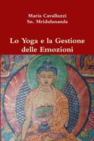 Lo Yoga e la Gestione delle Emozioni 1291953817 Book Cover