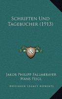 Schriften Und Tagebucher (1913) 1160252017 Book Cover