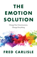 The Emotion Solution 173467010X Book Cover