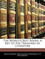 The World's Best Books: A Key to the Treasures of Literature 1500944742 Book Cover