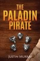 The Paladin Pirate (The Reluctant Paladin) B0F2G3RT5S Book Cover