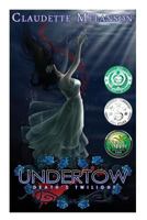 Undertow: Death's Twilight 0994909020 Book Cover