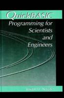 Quick BASIC Programming for Scientists and Engineers 0849344344 Book Cover