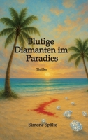 Blutige Diamanten im Paradies (German Edition) 3384711505 Book Cover