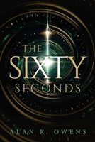 The Sixty Seconds 164367823X Book Cover