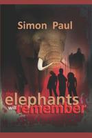 The Elephants Will Remember 1549909967 Book Cover