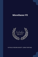 Miscellanea VII - Primary Source Edition 1376747367 Book Cover