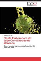 Planta Elaboradora de Jugo Concentrado de Manzana 365900586X Book Cover