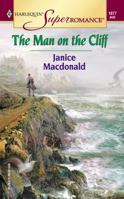 The Man on the Cliff (Harlequin Superromance No. 1077) 0373710771 Book Cover