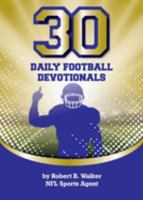 30 Daily Football Devotionals 1950465268 Book Cover