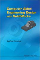 Computer-Aided Engineering Design with Solidworks 1848166656 Book Cover