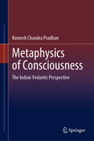 Metaphysics of Consciousness: The Indian Vedantic Perspective 9811580634 Book Cover