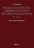 World Guide to Abbreviations of Organizations 1468487442 Book Cover