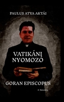 Vatikáni Nyomozó: Paulus Atya Aktái (Hungarian Edition) 1300292857 Book Cover