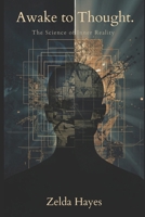 Awake to Thought: The Science of Inner Reality B0GYYQMKPL Book Cover