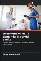 Determinanti della domanda di servizi sanitari (Italian Edition) 6203195847 Book Cover