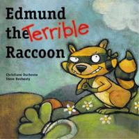 Edmund the Terrible Raccoon 1894363310 Book Cover