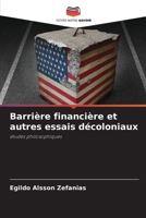 Barrière financière et autres essais décoloniaux: études philosophiques 6206350223 Book Cover