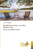 Ma Meilleure Amie vers Mon Meilleur Ami (French Edition) 6206171442 Book Cover