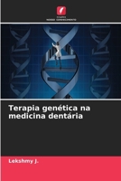 Terapia genética na medicina dentária 6630245067 Book Cover