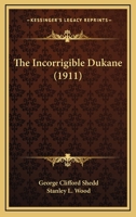 The Incorrigible Dukane 116512145X Book Cover