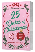 25 Dates of Christmas: An Advent Love Story 0063577739 Book Cover