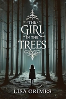 THE GIRL IN THE TREES B0F26STTLQ Book Cover