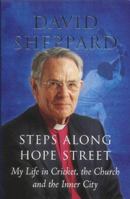 Steps Along Hope Street: My Life in Cricket, the Church and the Inner City 0340861169 Book Cover