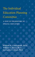 The Individual Education Planning Committee: A Step in the History of Special Education (International Academy for Research in Learning Disabilities Monograph Series) 0472750887 Book Cover