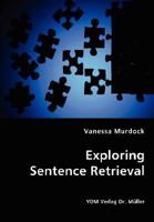 Exploring Sentence Retrieval 3836437651 Book Cover