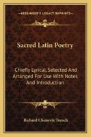 Sacred Latin Poetry 1162923318 Book Cover