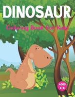 Dinosaur Coloring Book for Kids: The First Coloring Books for Boys Girls Great Gift for Toddler and Pre school. Vol-1 B094T2Z371 Book Cover