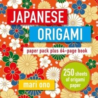 Japanese Origami: Paper pack plus 64-page book 1782497951 Book Cover